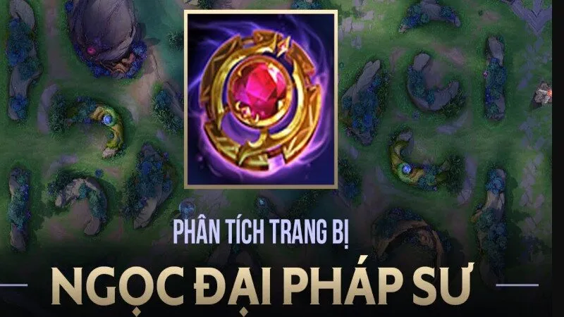 Phân tích trang bị Ngọc Đại Pháp Sư